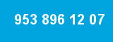953 896 12 07